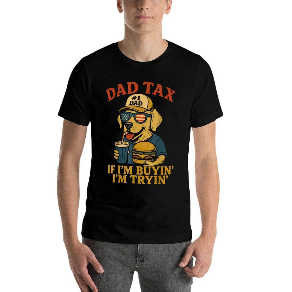 Mens Mens Funny Dad Tax If I'm Buying I'm Trying Dog 4th Of July  Fade-proof Color T-Shirt