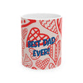 Best Dad EVER! Heart Ceramic Mug — Father's Day Gift (11oz & 15oz)