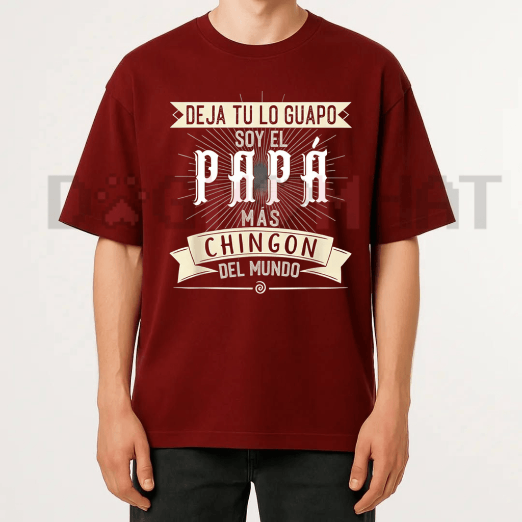 "Soy El Papá Más Chingón" T-shirt