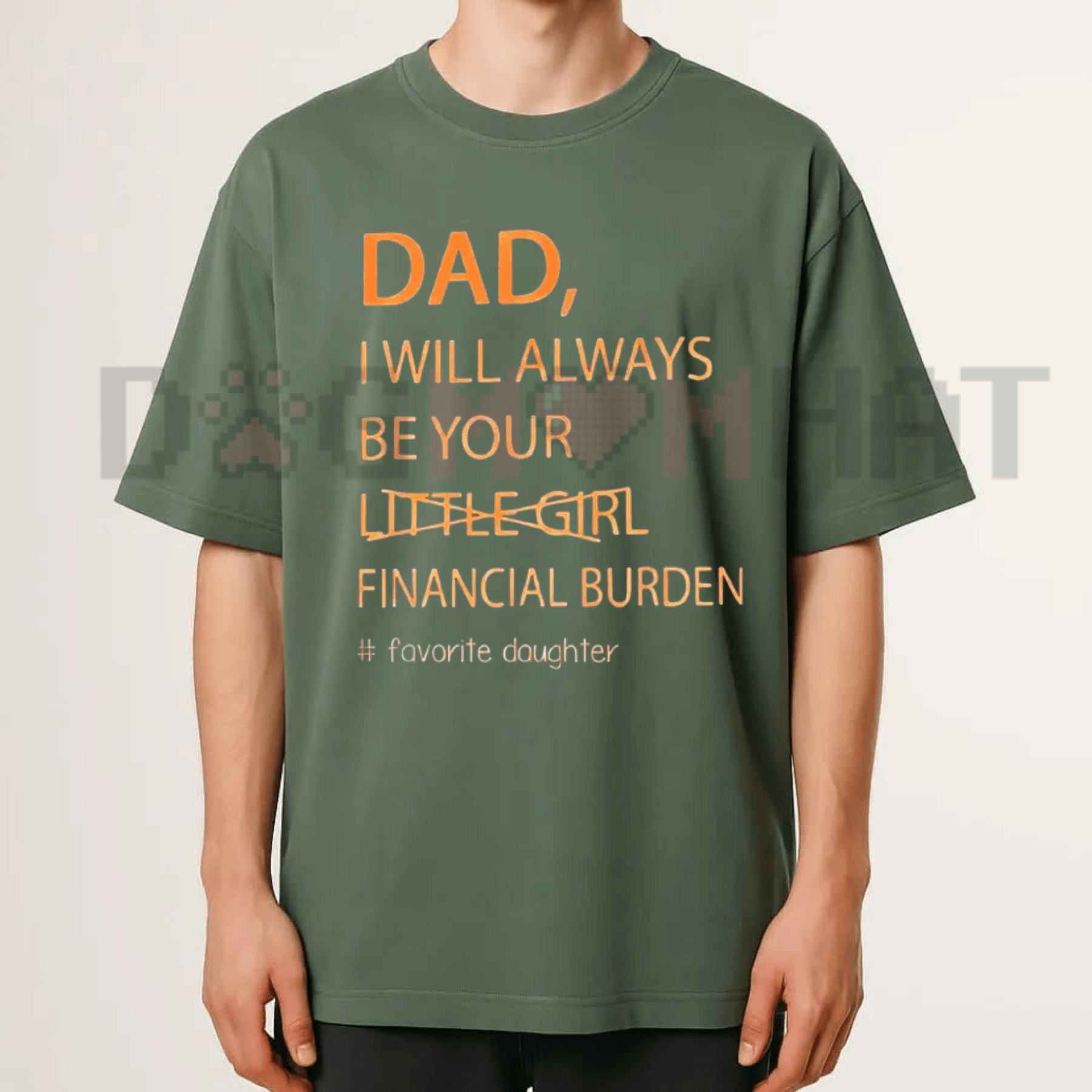 "Your Financial Burden" Funny Father Daughter T-Shirt