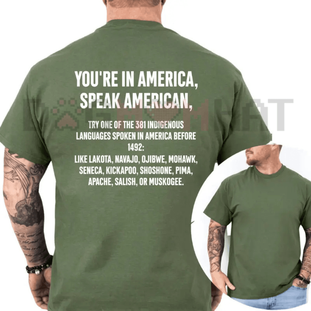 "You're In America Speak American" Funny Parody T-Shirt