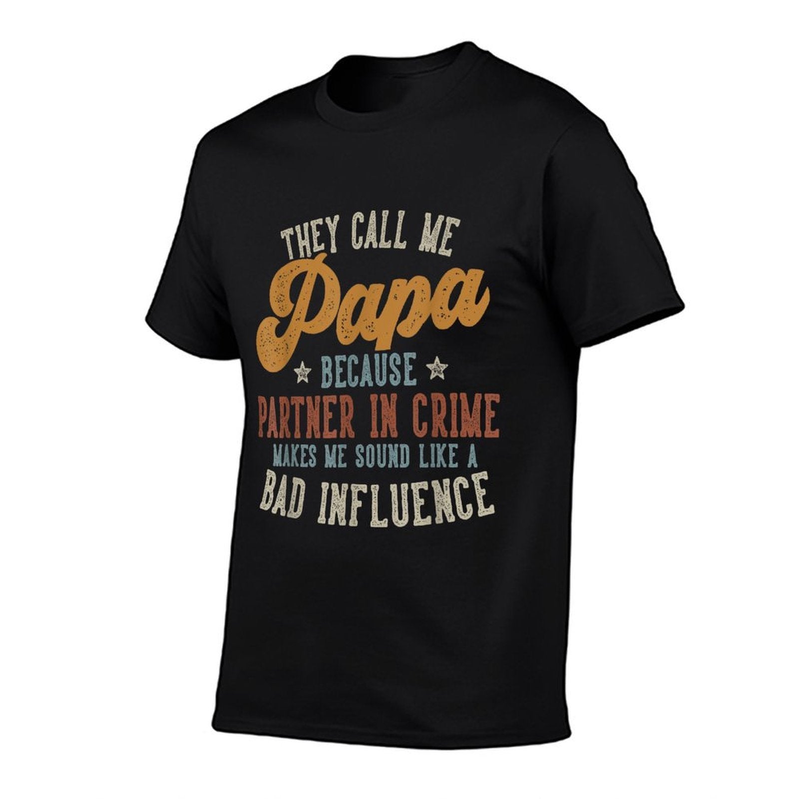 They Call Me Papa Funny Fathers Day Papa  Odor-resistant T-Shirt