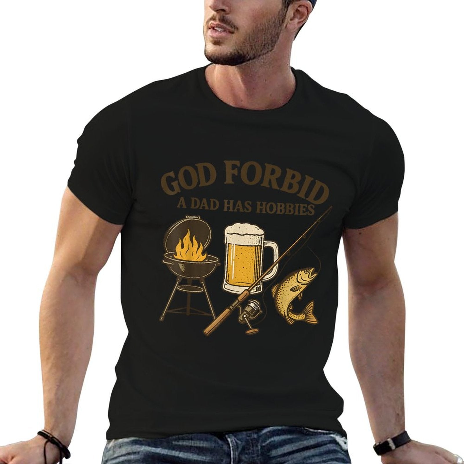 God Forbid A Dad Has Hobbies Fathers Day BBQ Fishing Lover  Graphic-printed T-Shirt