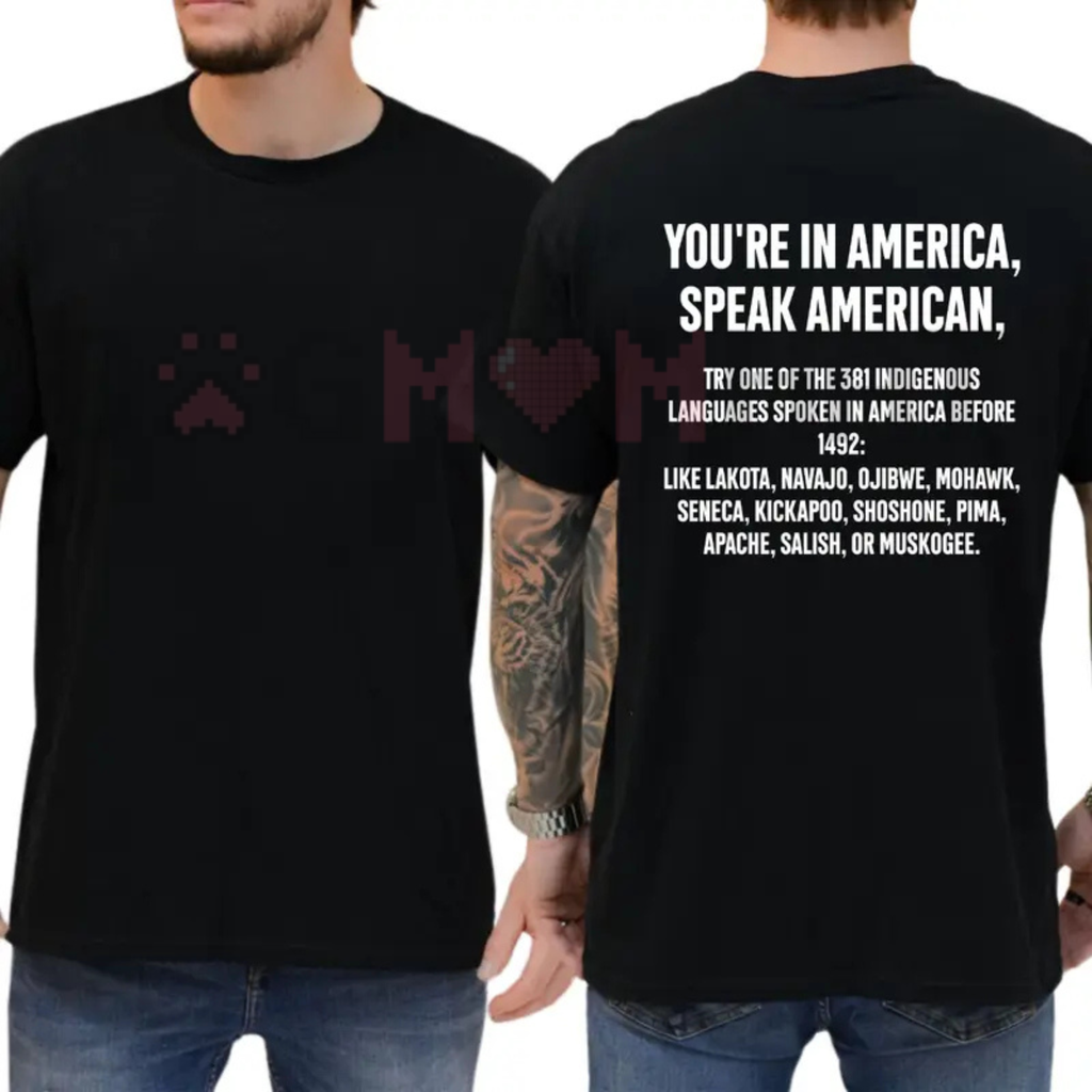 "You're In America Speak American" Funny Parody T-Shirt