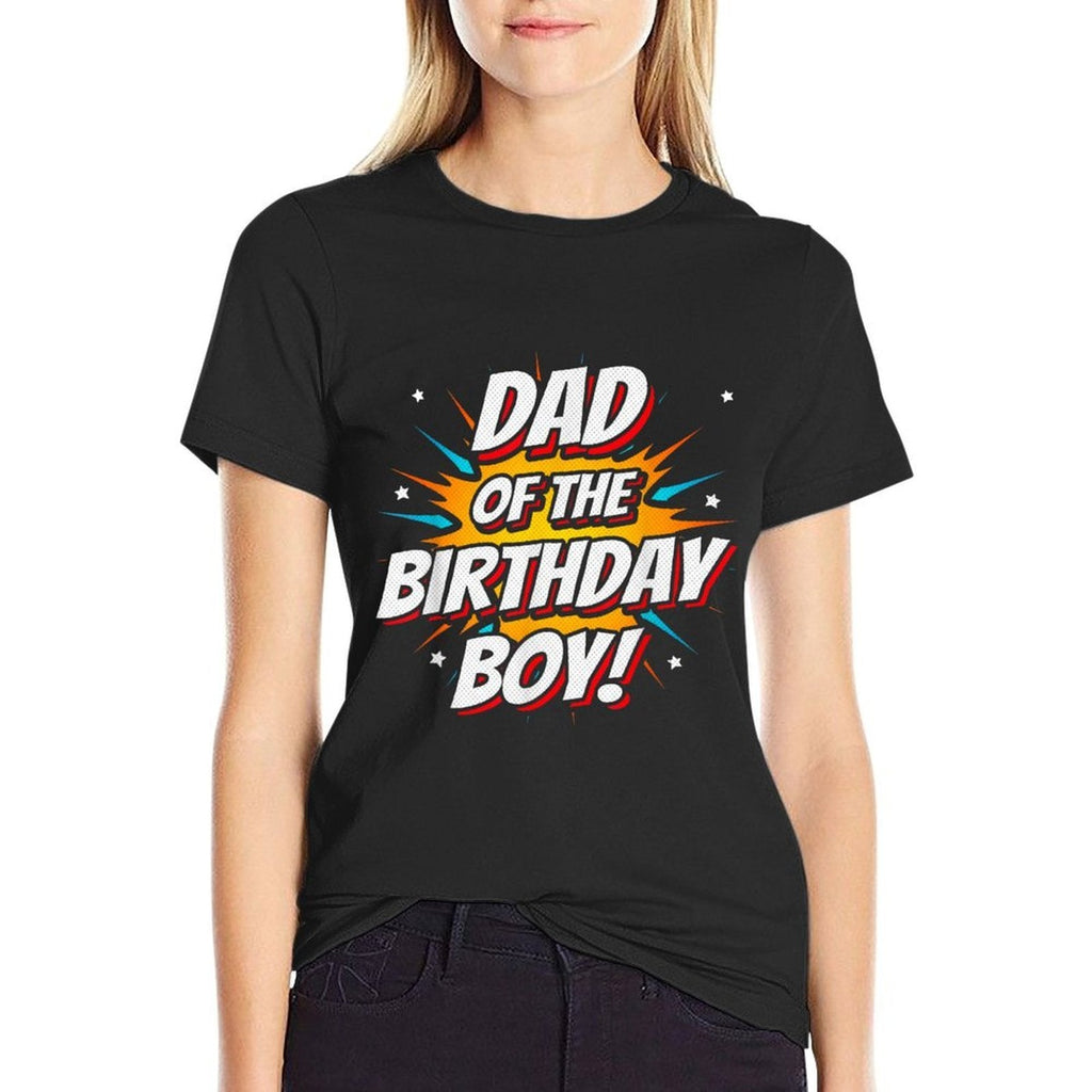 Superhero Party - Comics Birthday - Dad of Birthday Boy Comfortable T-Shirt