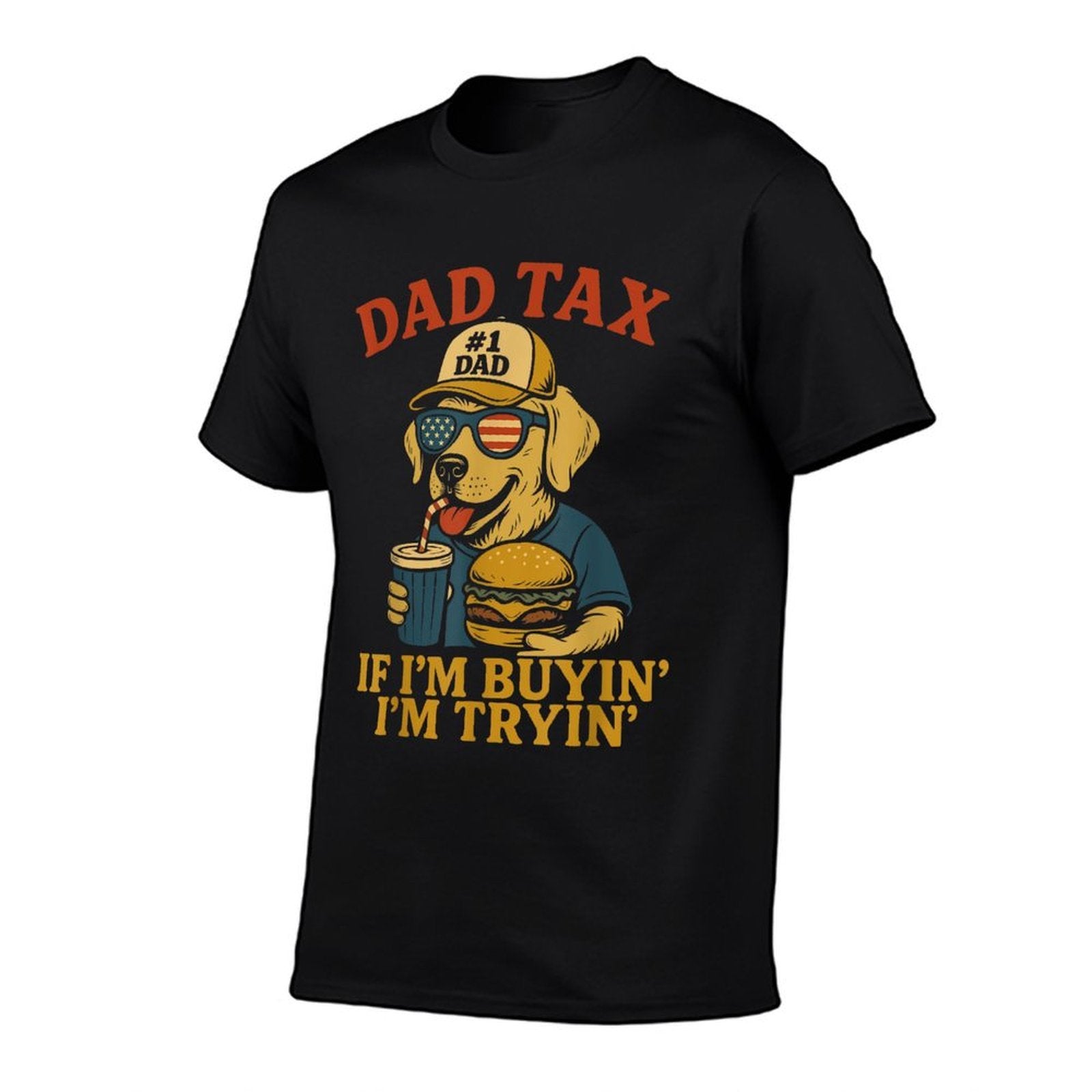 Mens Mens Funny Dad Tax If I'm Buying I'm Trying Dog 4th Of July  Fade-proof Color T-Shirt