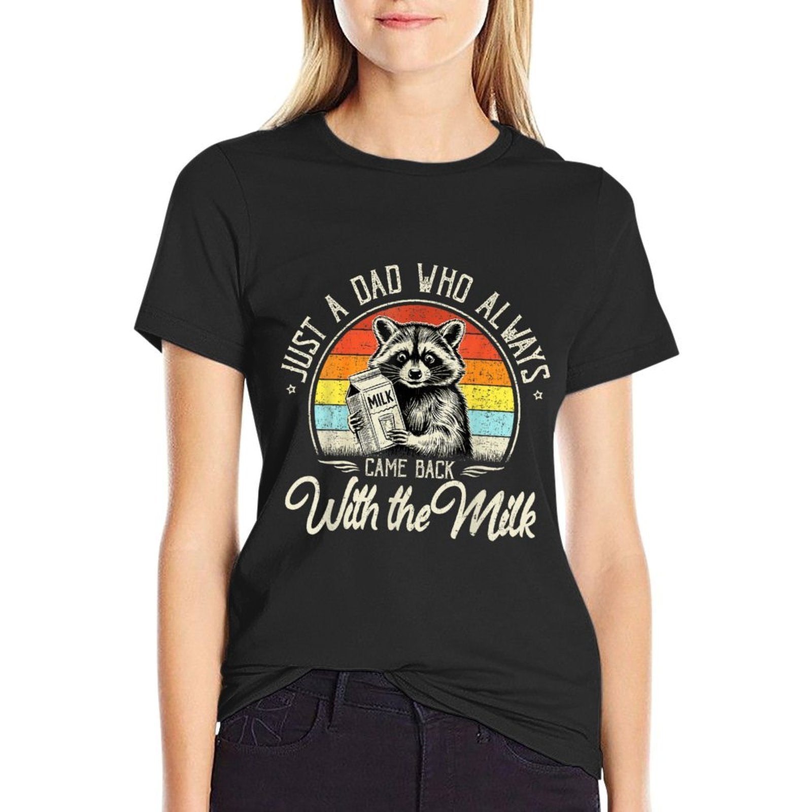 Just A Dad Who Always Came Back with The Milk Fathers Day  Stretchy T-Shirt