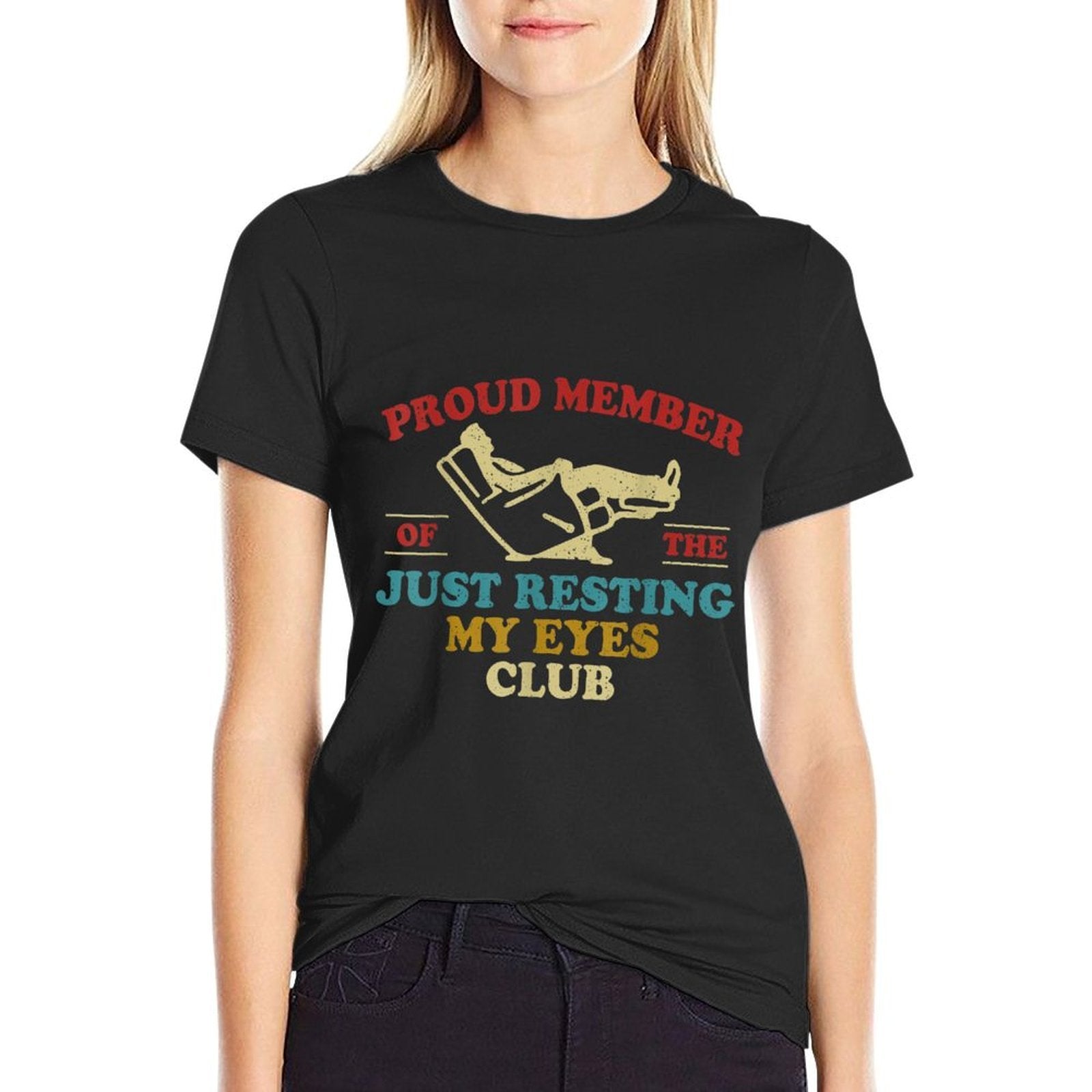 Proud Member Of Just Resting My Eyes Club Dad Fathers Day  Wrinkle-resistant T-Shirt