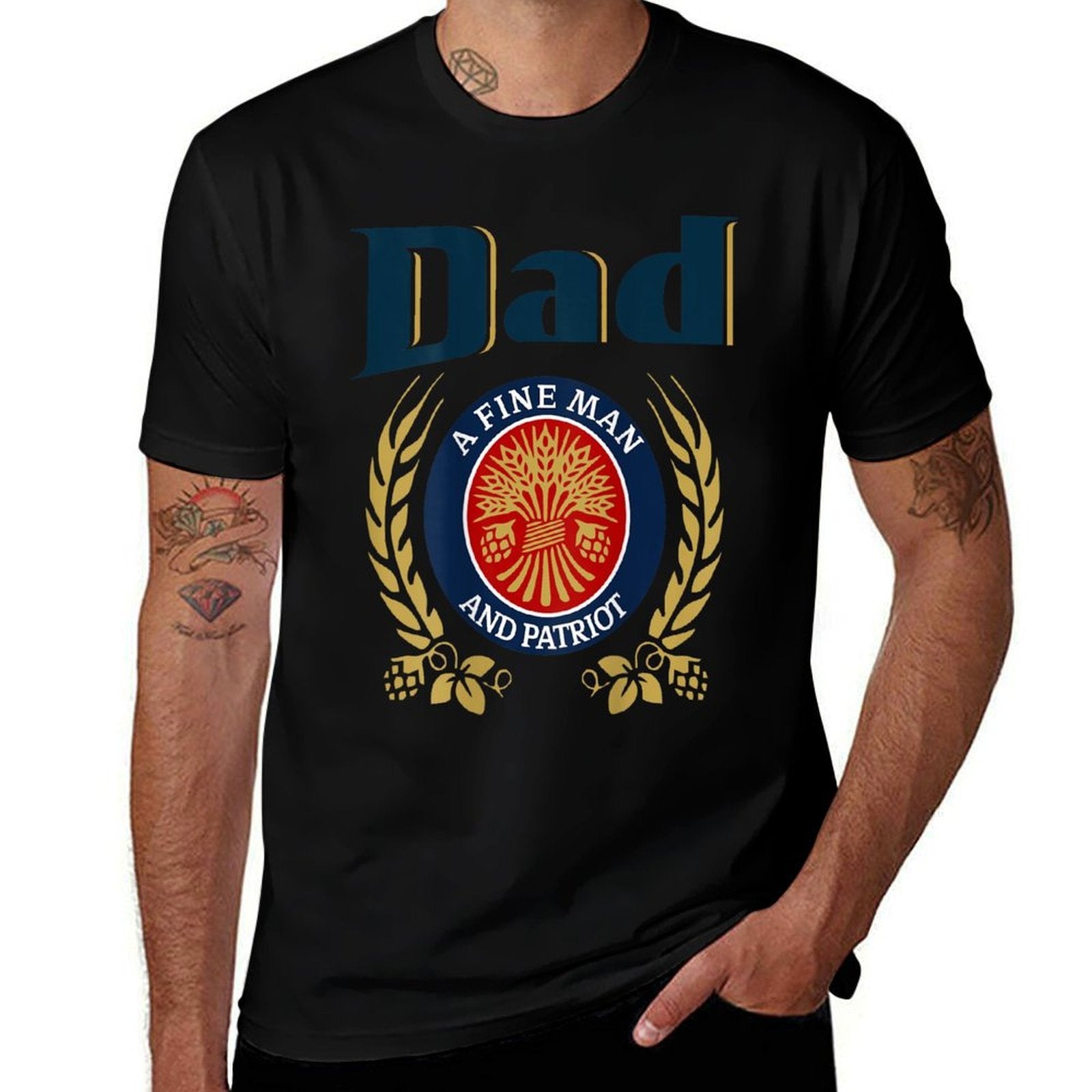Dad A Fine Man And Patriot Humor Beer Drinking Father Figure  Fade-proof Color T-Shirt