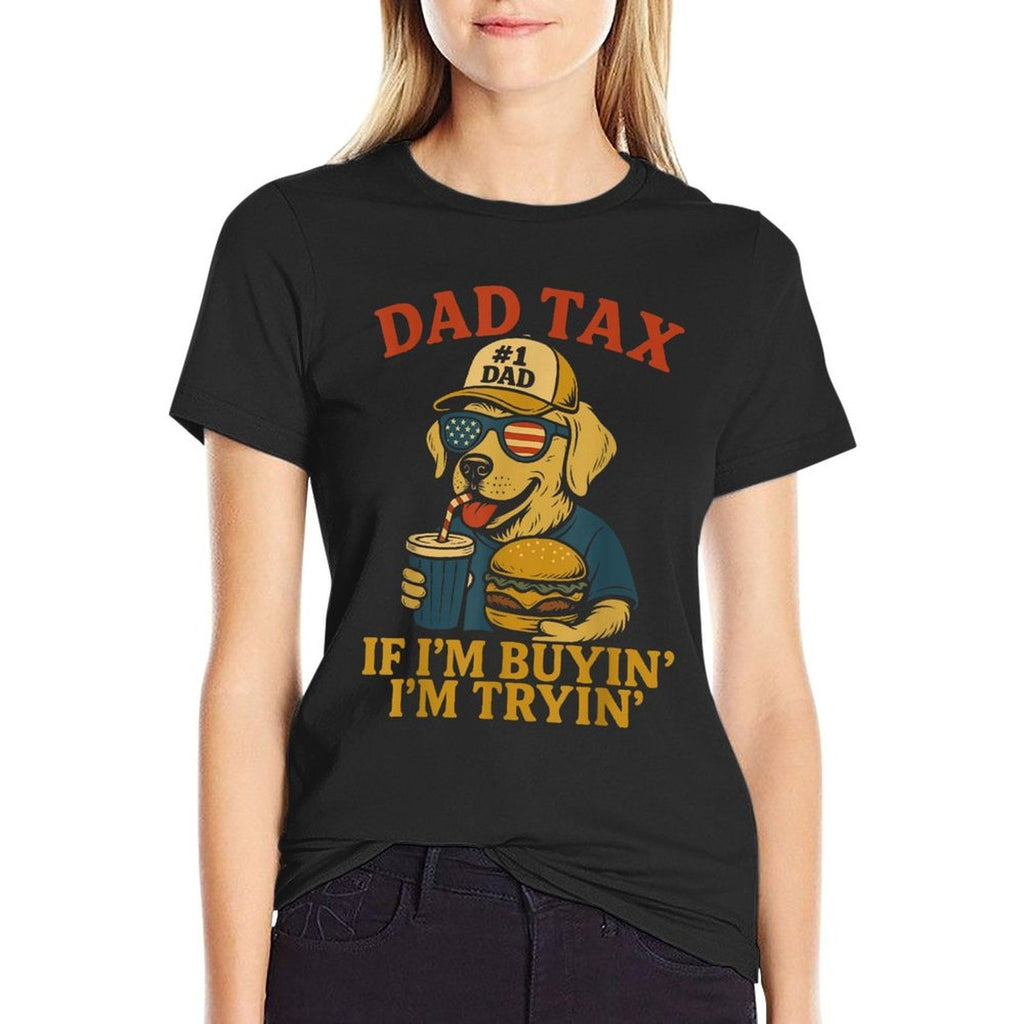 Mens Mens Funny Dad Tax If I'm Buying I'm Trying Dog 4th Of July  Fade-proof Color T-Shirt