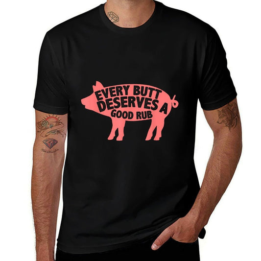Funny Every Butt Deserves A Good Rub Gift Grill Master Men  Slim-fit Cut T-Shirt