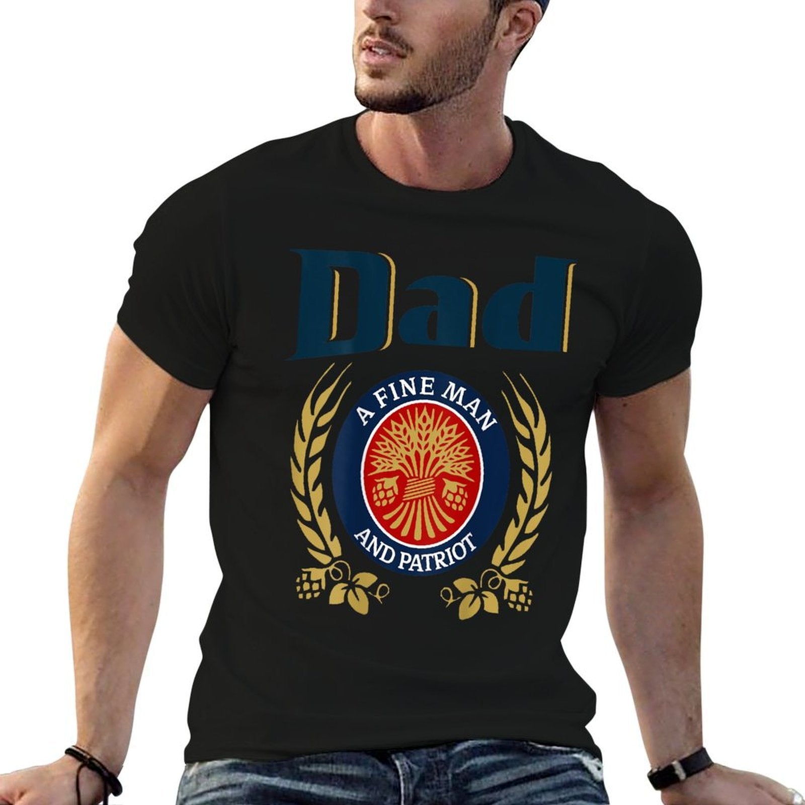 Dad A Fine Man And Patriot Humor Beer Drinking Father Figure  Fade-proof Color T-Shirt