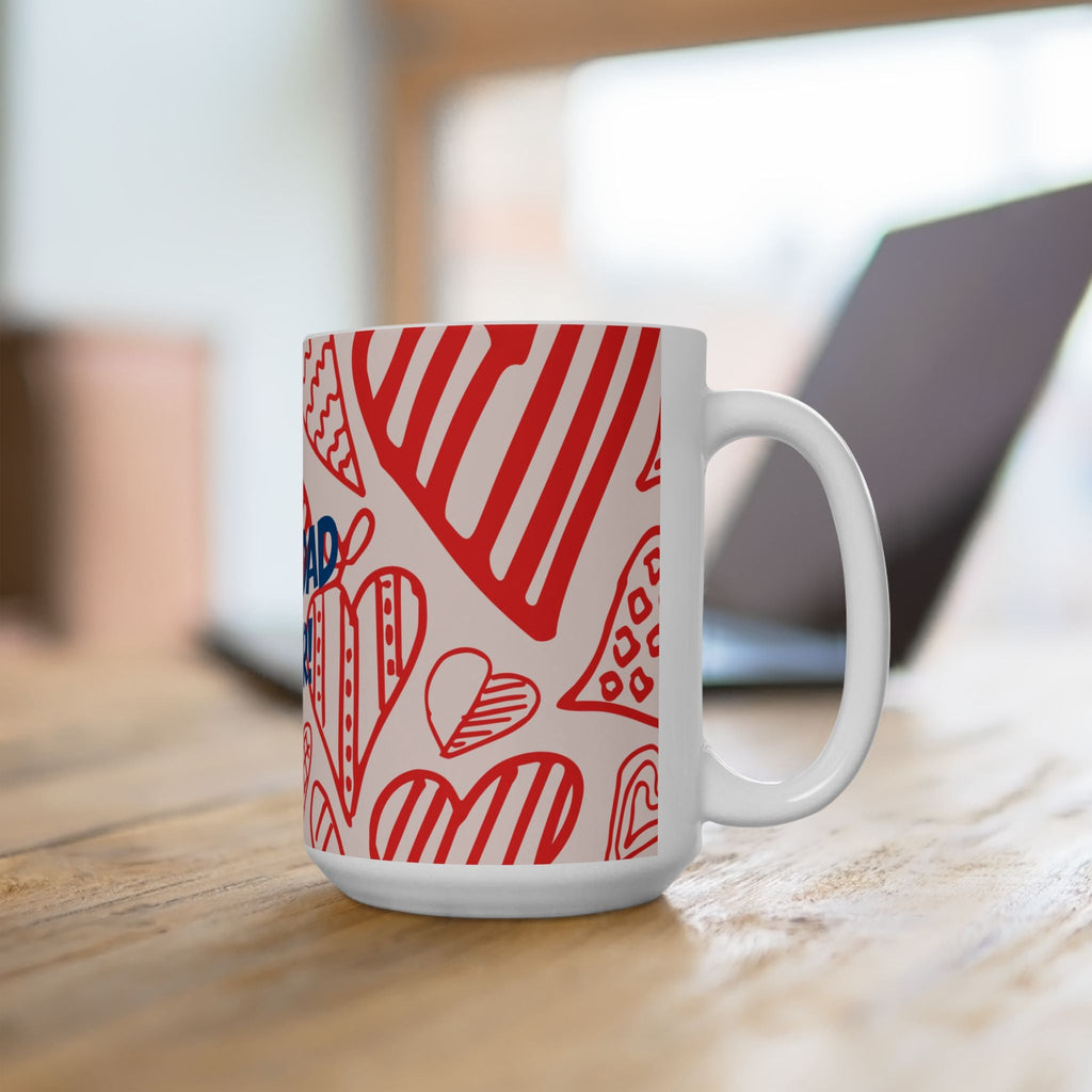 Best Dad EVER! Heart Ceramic Mug — Father's Day Gift (11oz & 15oz)