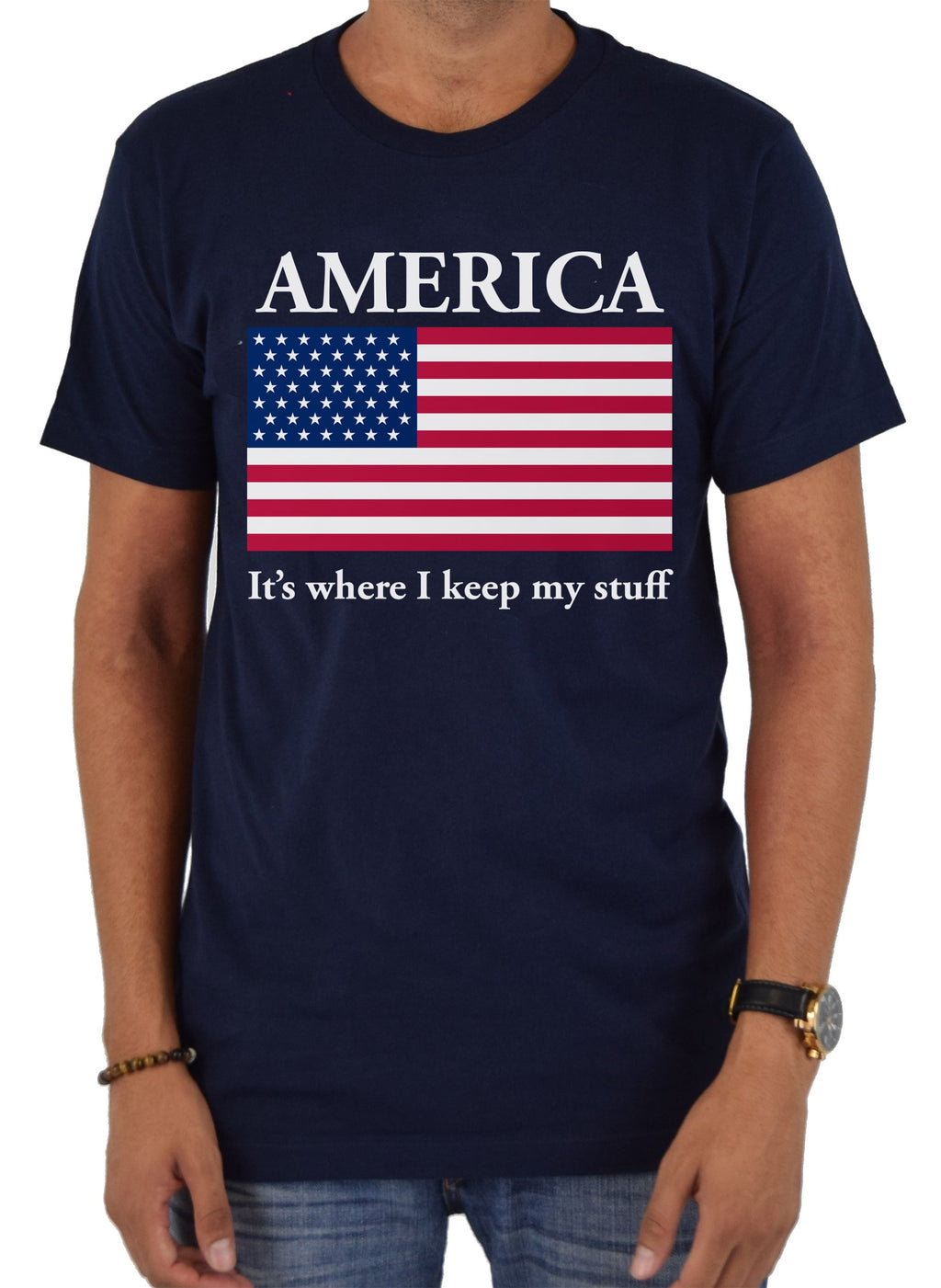 America It's where I keep my stuff T-Shirt