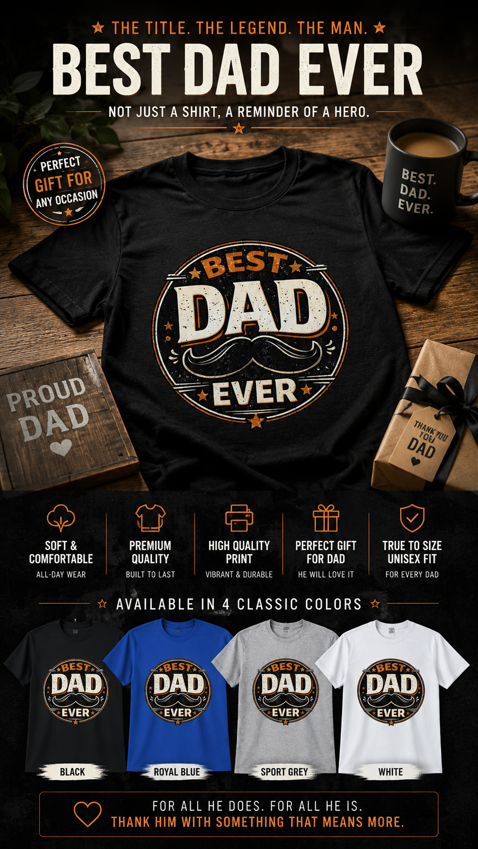 Best Dad Ever T-Shirt – A Gift He’ll Truly Feel in His Heart