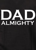 Dad Almighty T-Shirt
