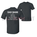 "Dad Bank 24/7" Funny T-Shirt – Ultimate Father's Day Gift Tee