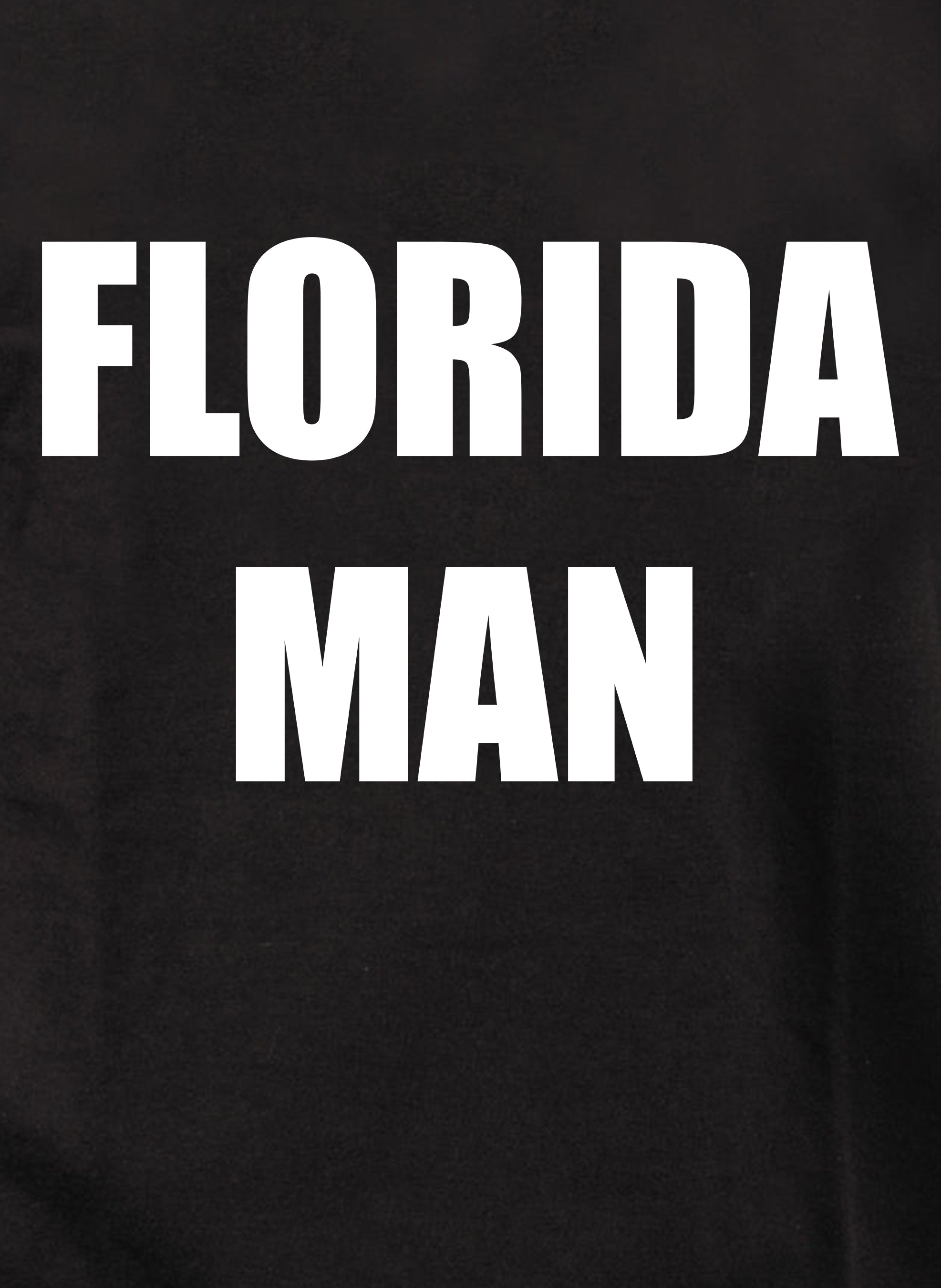 Florida Man T-Shirt