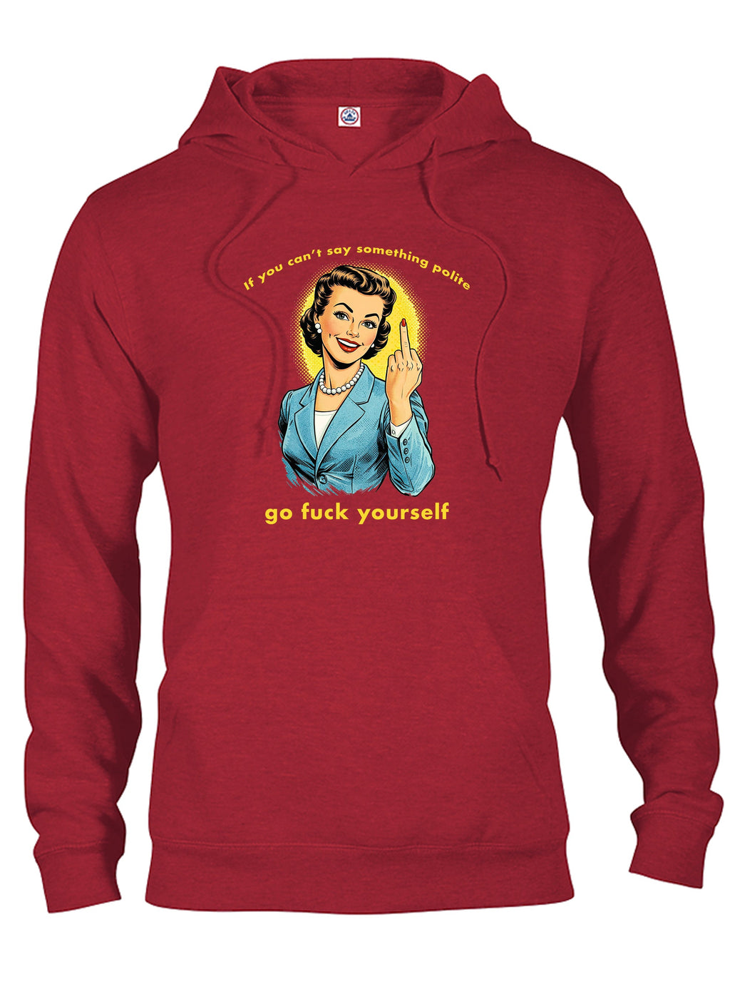 If you can't say something polite T-Shirt