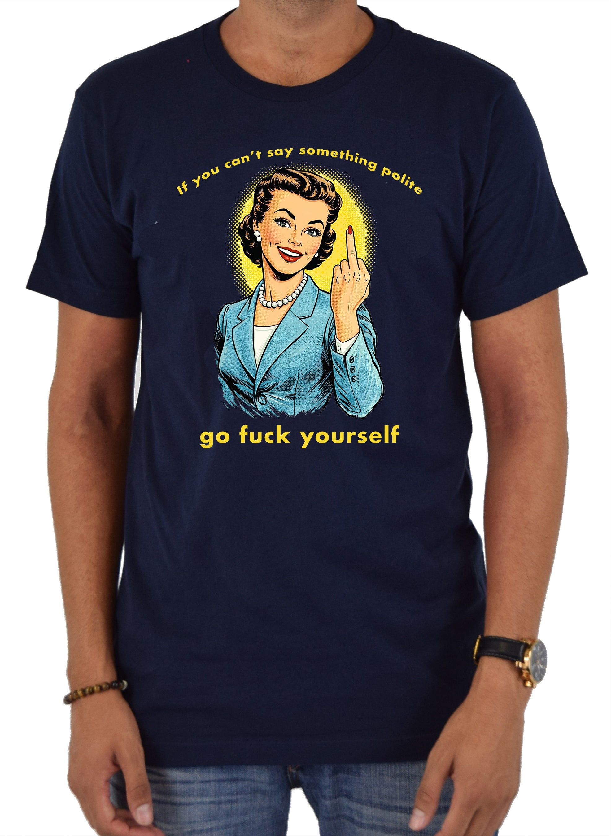 If you can't say something polite T-Shirt