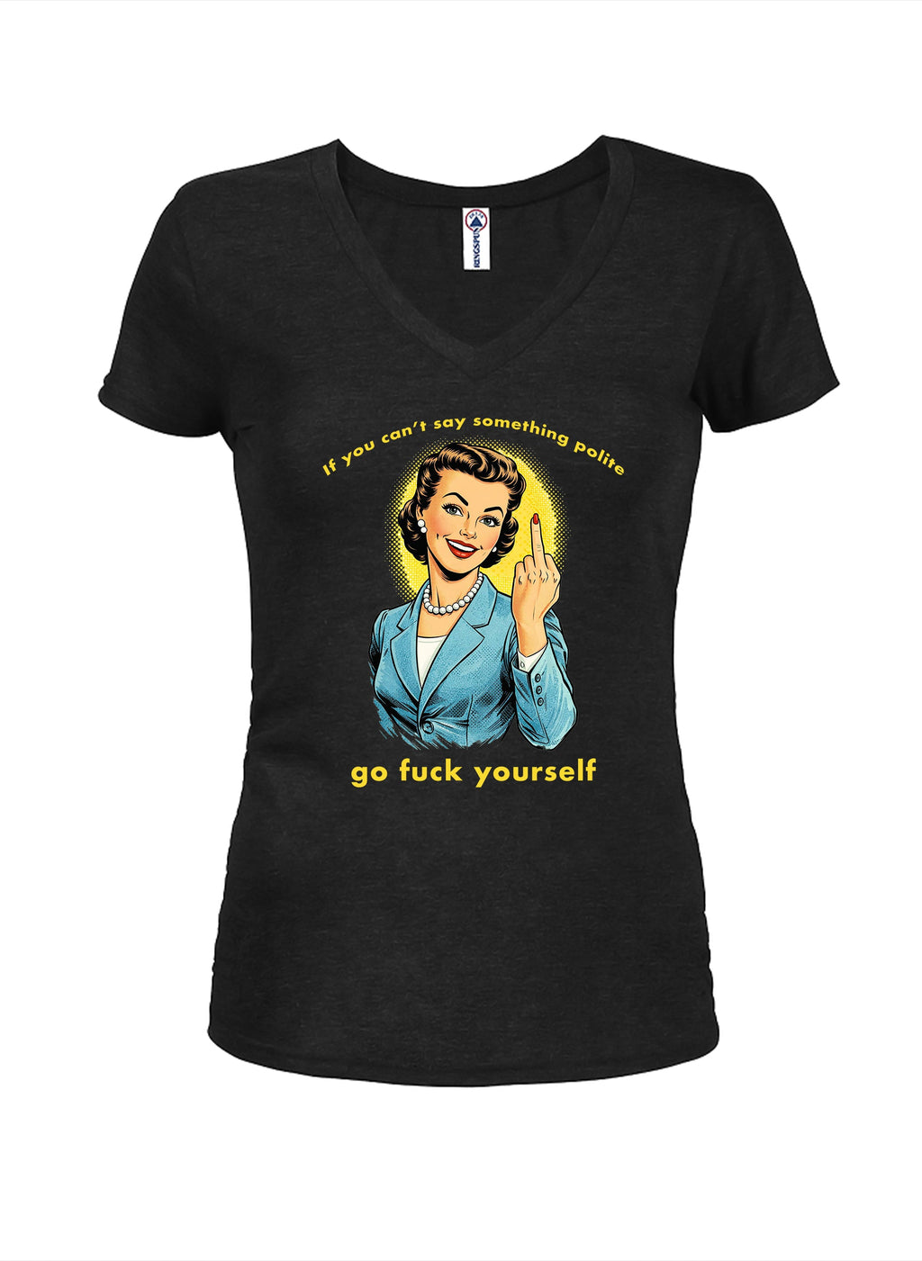 If you can't say something polite T-Shirt