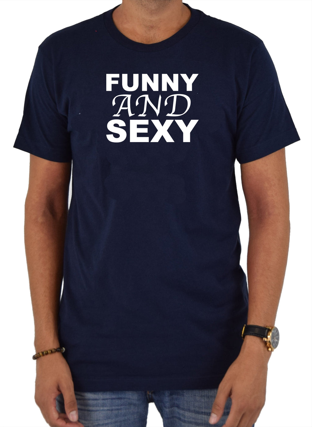Funny and Sexy T-Shirt