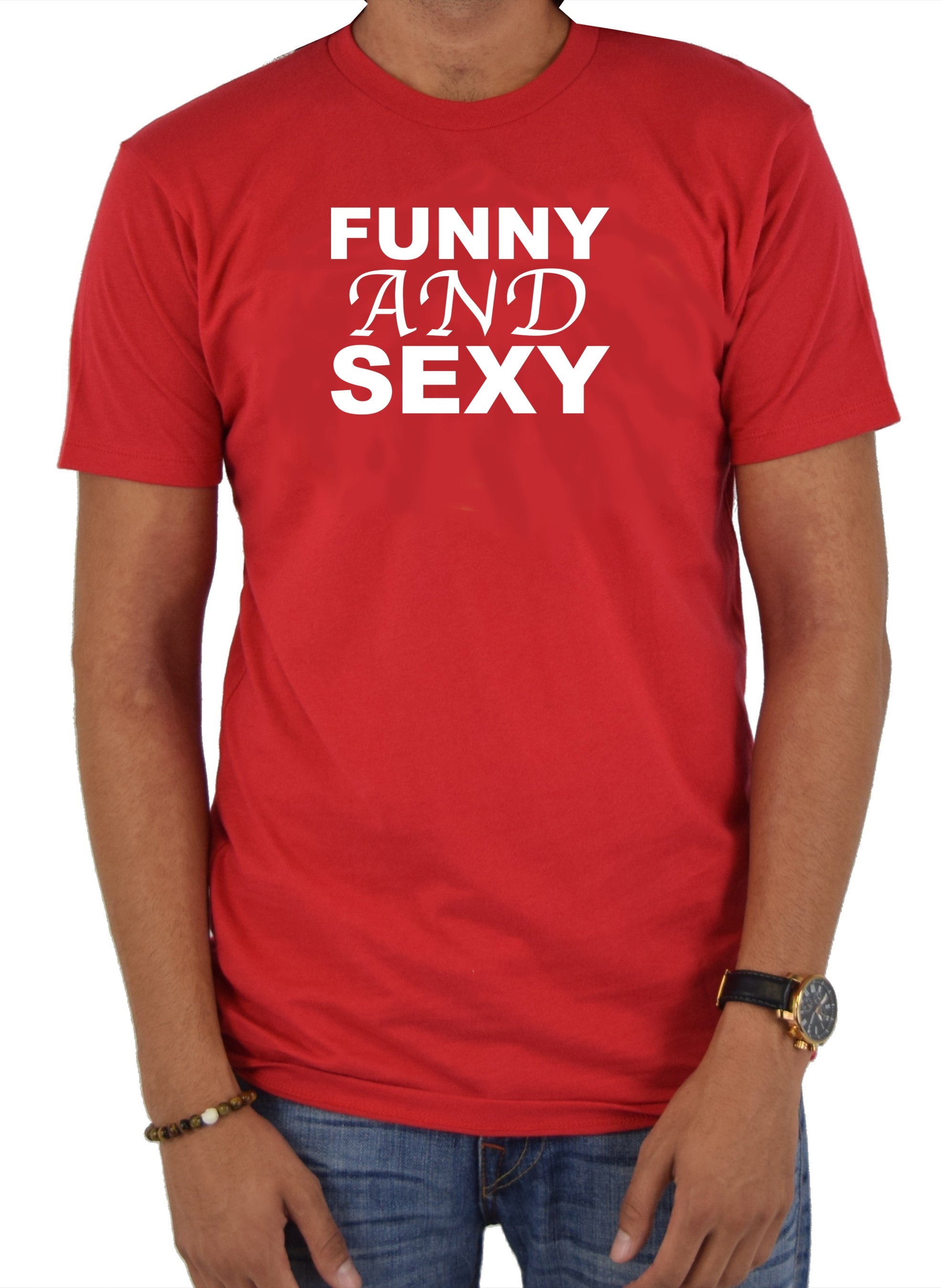 Funny and Sexy T-Shirt