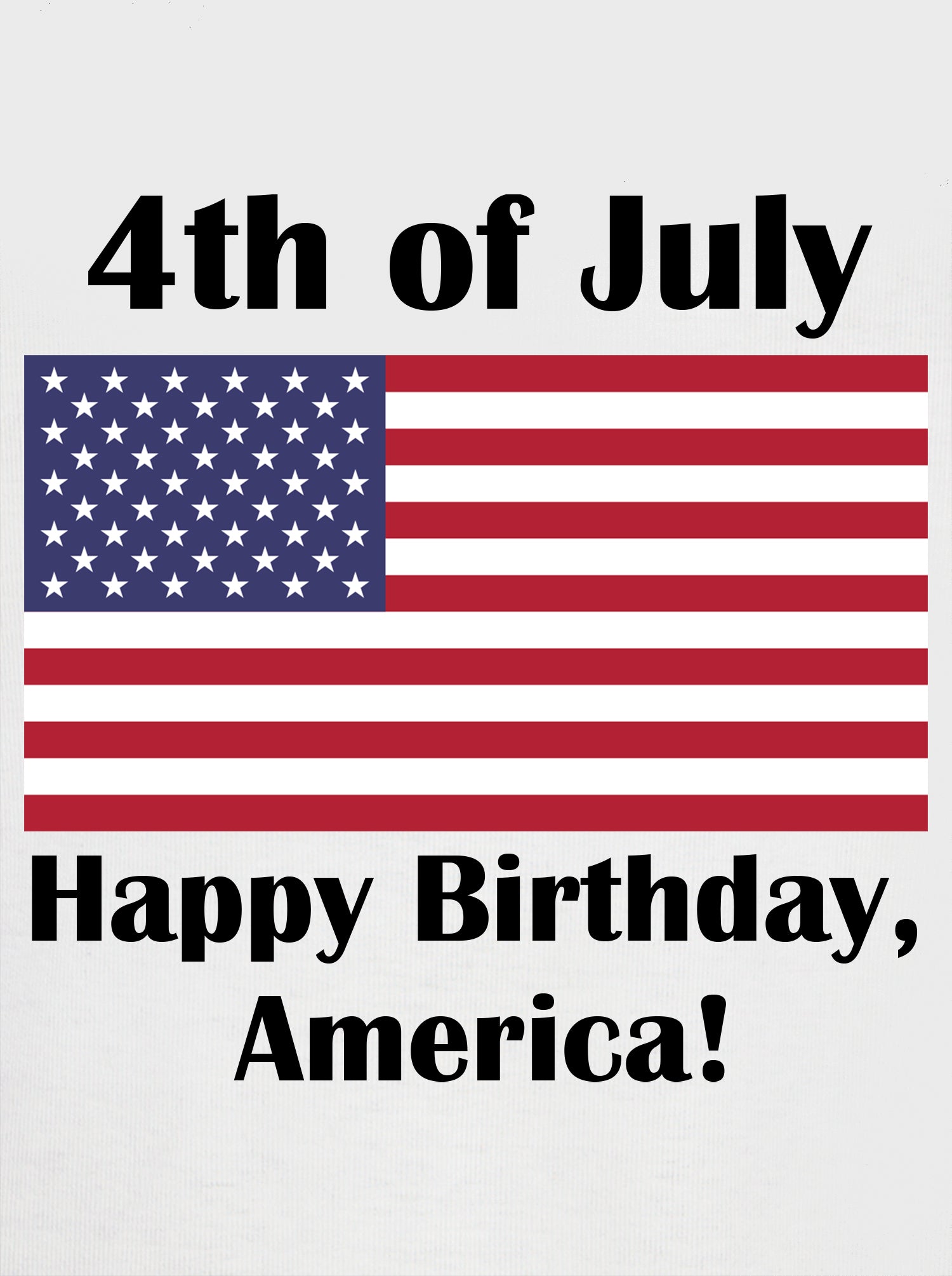 Happy Birthday America T-Shirt
