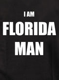 I Am Florida Man T-Shirt