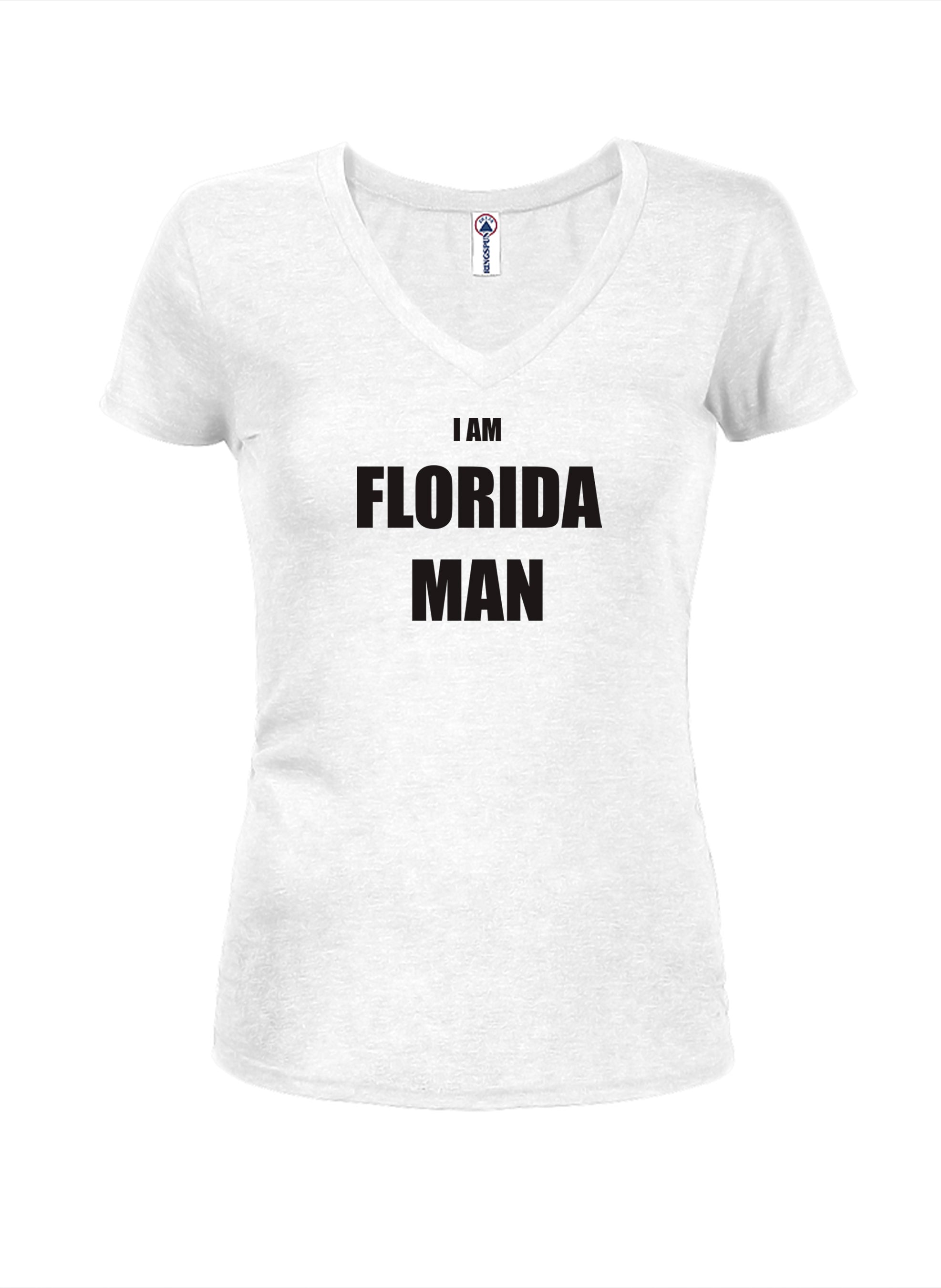 I Am Florida Man Juniors V Neck T-Shirt