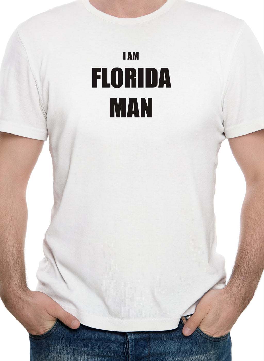 I Am Florida Man T-Shirt
