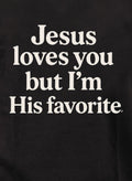 Jesus loves you but I'm His favorite Kids T-Shirt