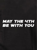 May The 4th Be With You T-Shirt