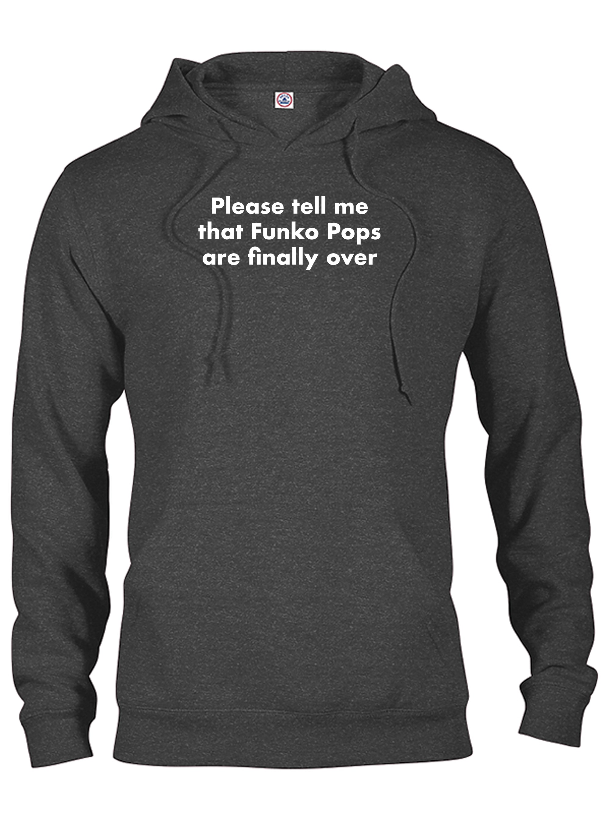 Please tell me that Funko Pops are finally over T-Shirt