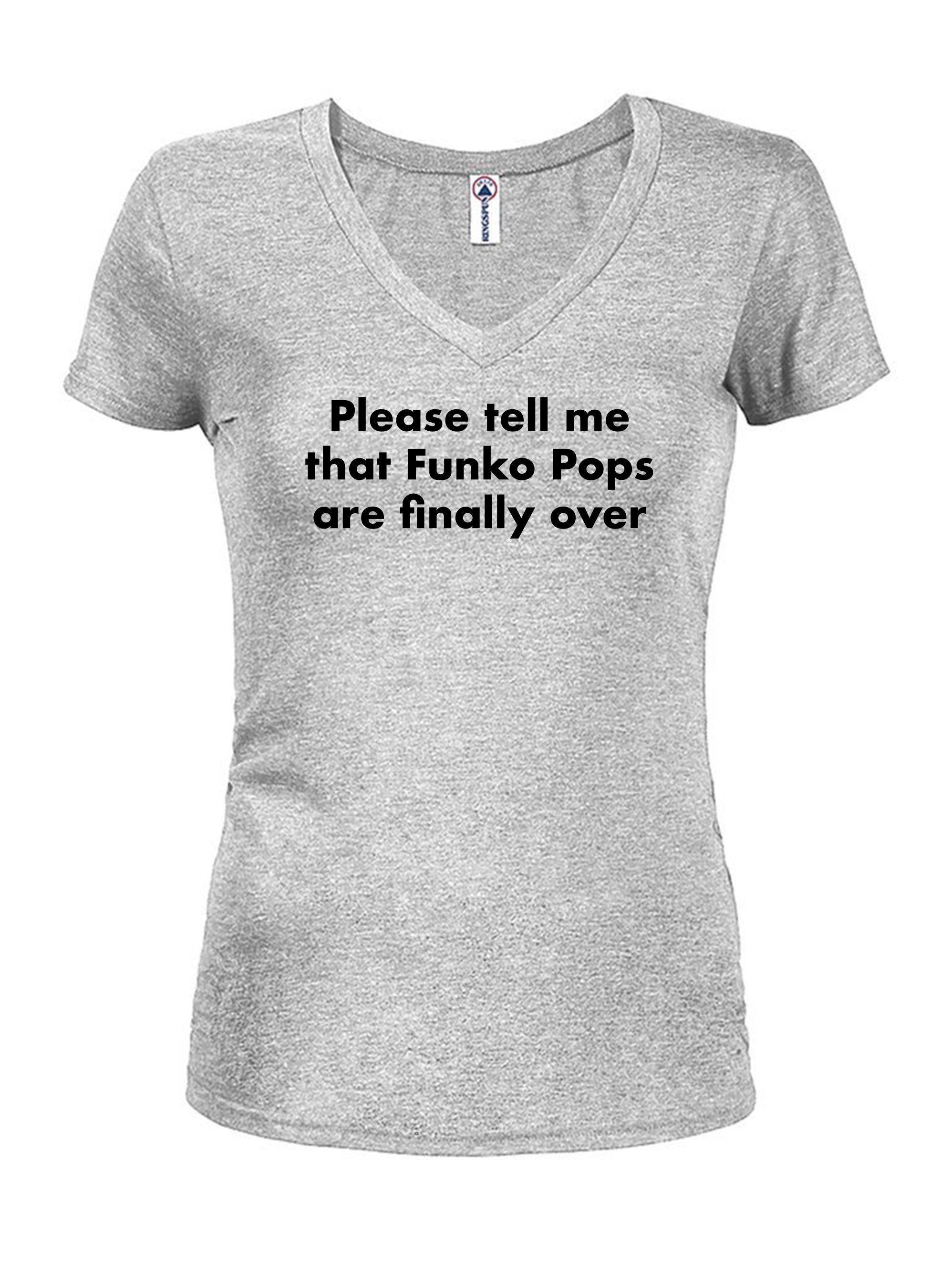 Please tell me that Funko Pops are finally over T-Shirt