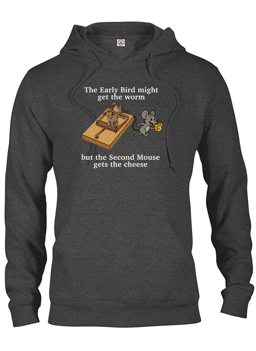 The Second Mouse Gets the Cheese T-Shirt