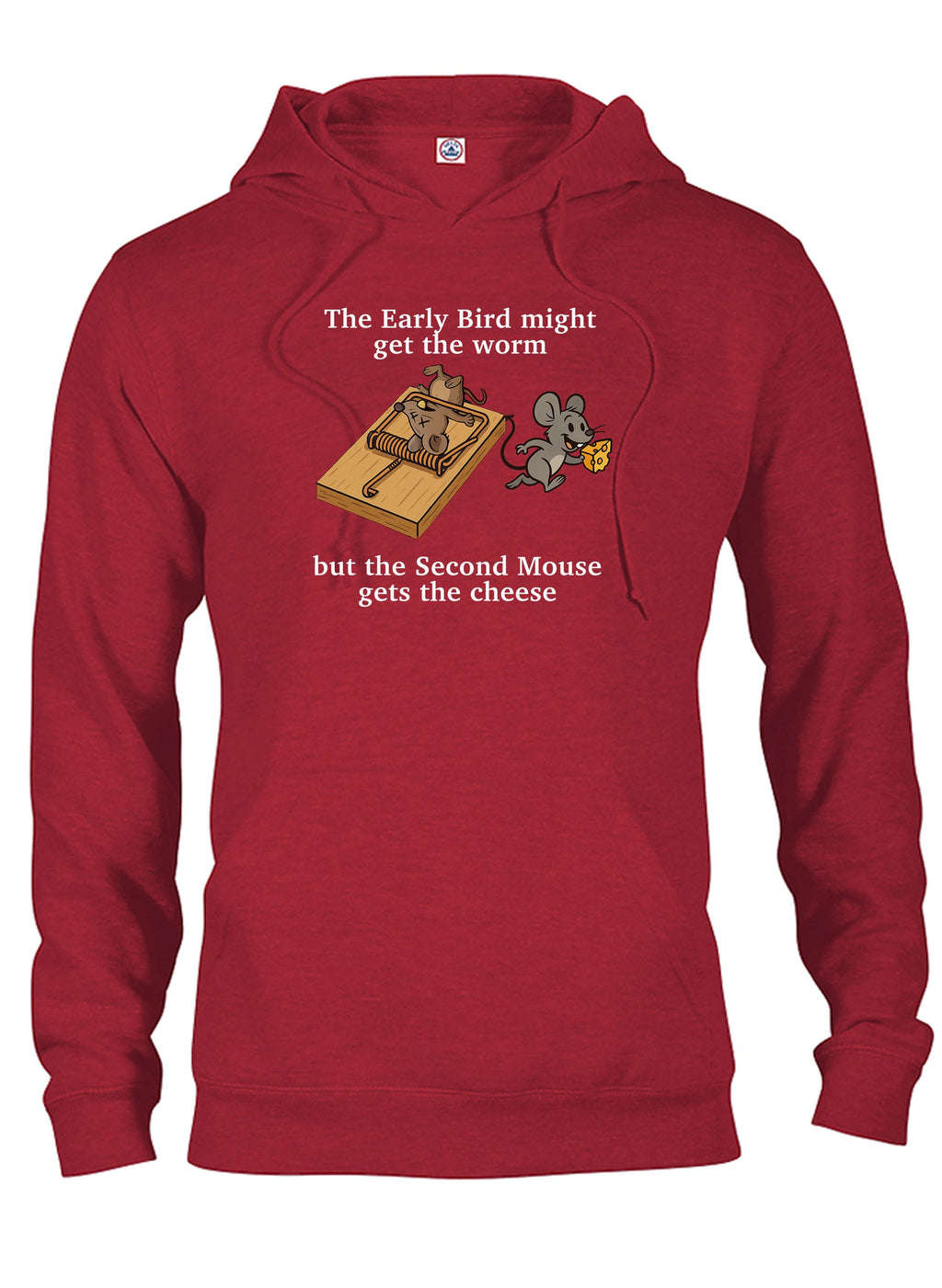 The Second Mouse Gets the Cheese T-Shirt