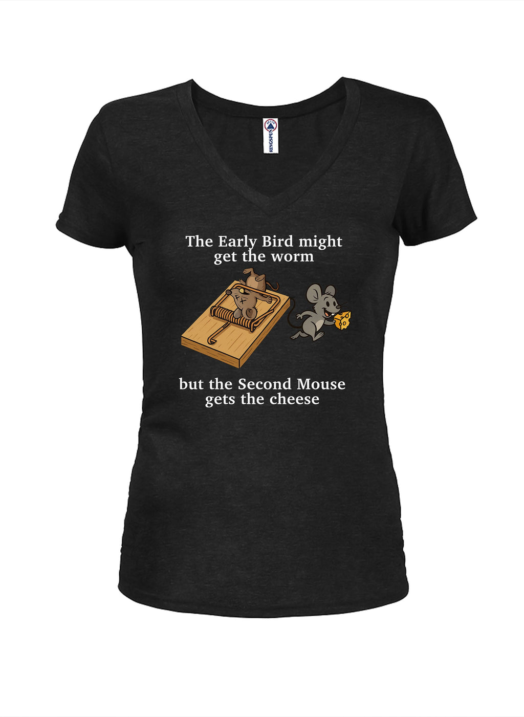 The Second Mouse Gets the Cheese T-Shirt