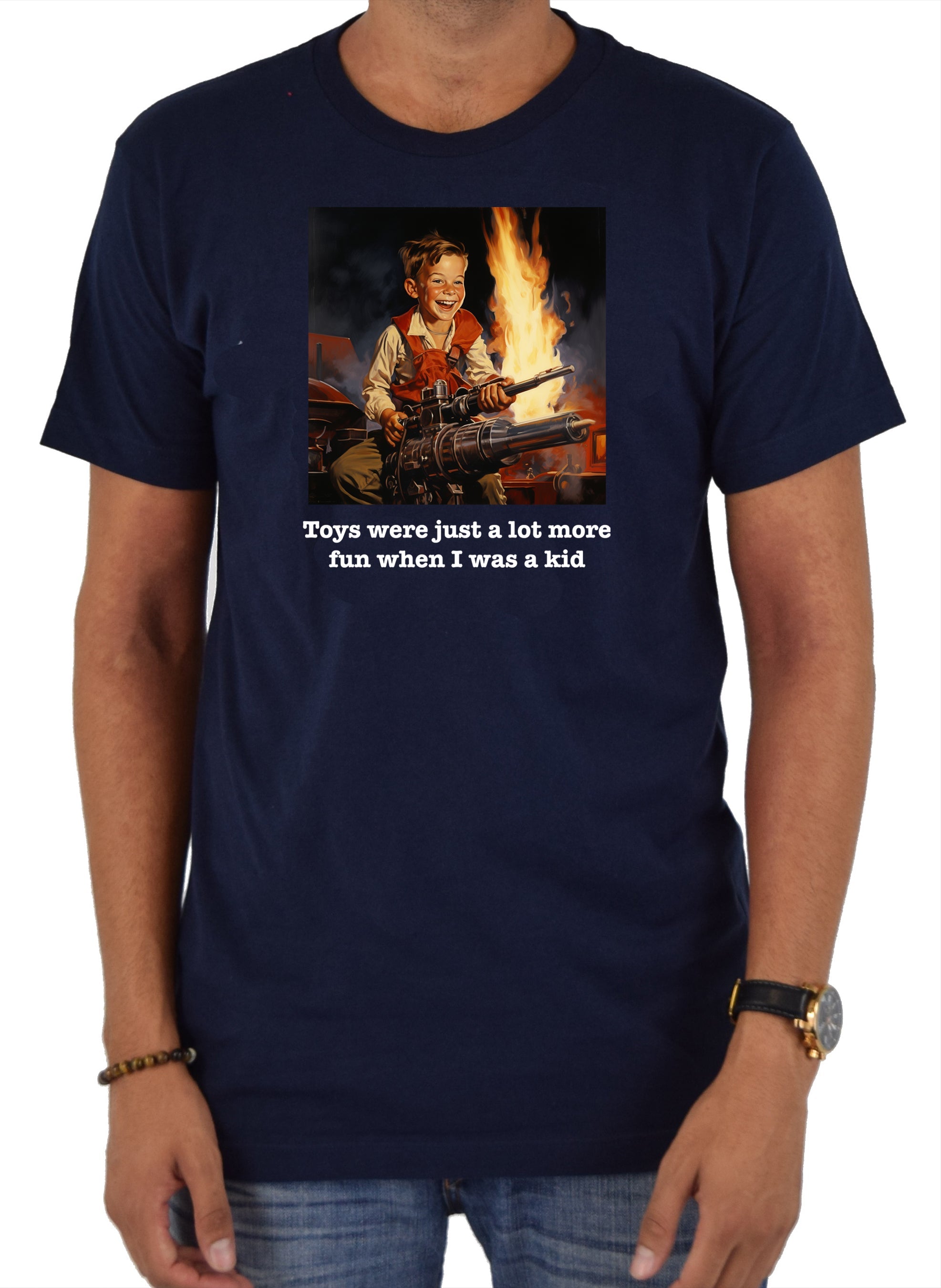 Toys were just a lot more fun when I was a kid T-Shirt