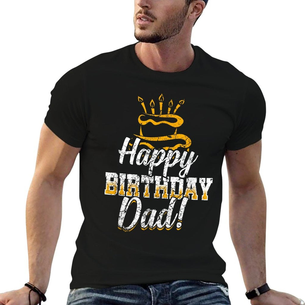 Happy Birthday Daddy Dad Father's Day Gift  Relaxed-fit T-Shirt