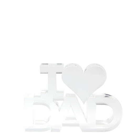 Clear Acrylic I (Heart) Dad Stand Alone