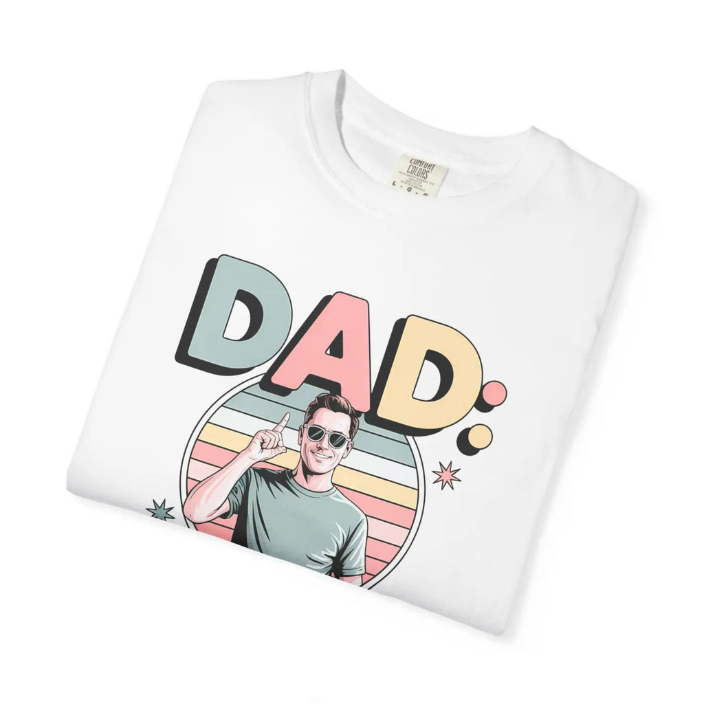 Funny Dad Tee – Unique Gift Idea Cotton Shirt - Dipaliz