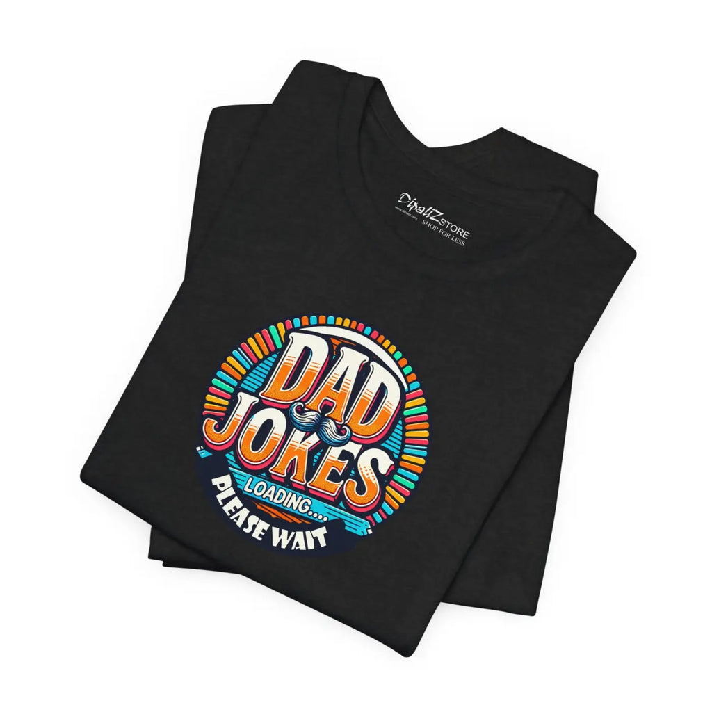 Dad Jokes Loading Jersey Short Sleeve – High-quality Cotton - Dipaliz