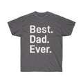Best Dad Ever Ultra Cotton Tee – Father’s Day - Dipaliz