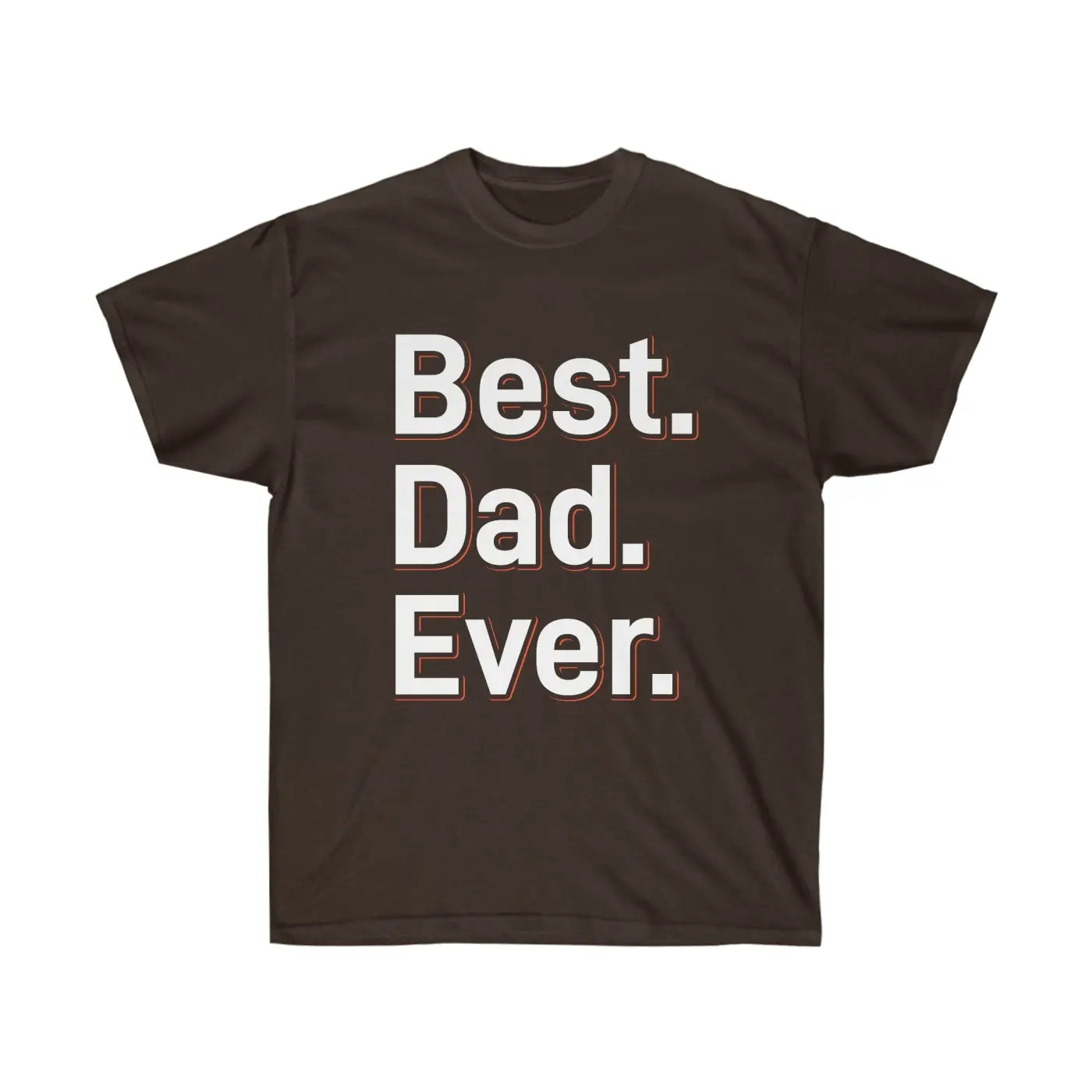 Best Dad Ever Ultra Cotton Tee – Father’s Day - Dipaliz