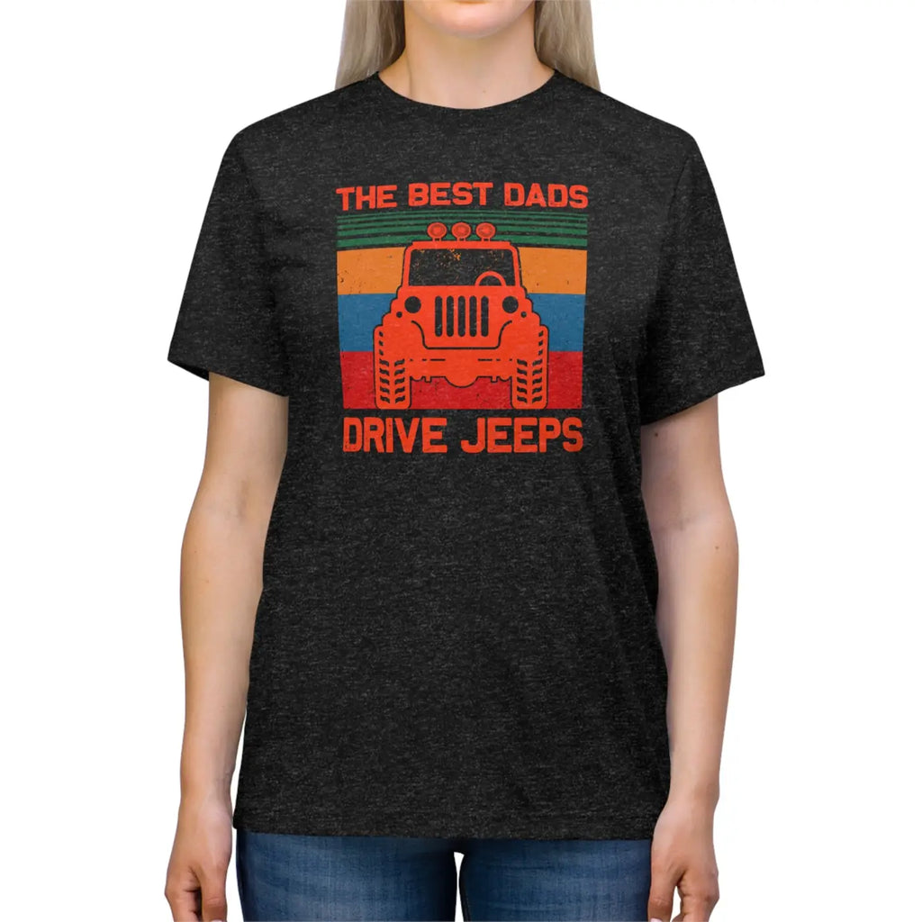 Dads Drive Jeeps Triblend Tee – Father’s Day - Dipaliz