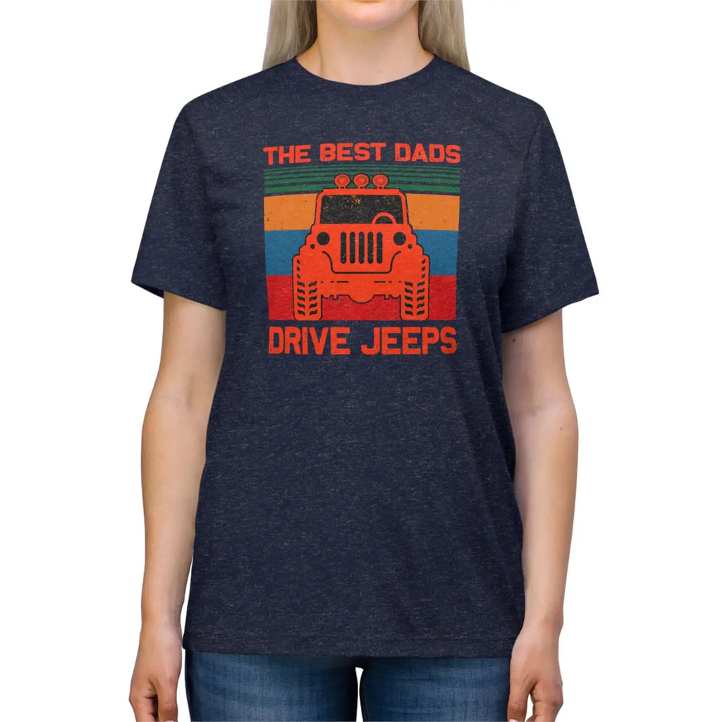 Dads Drive Jeeps Triblend Tee – Father’s Day - Dipaliz