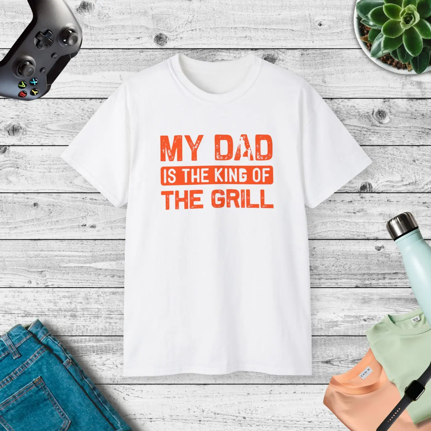 My Dad is the King of Grill – Father’s Day - Dipaliz