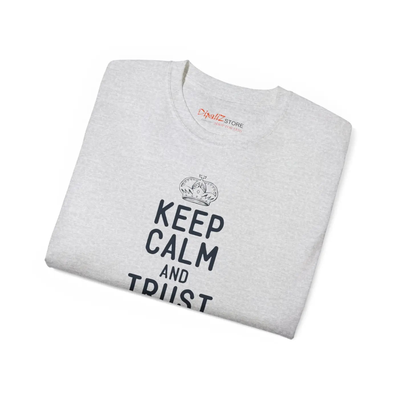 Keep Calm Trust Dad Tee – Father’s Day Cotton - Dipaliz