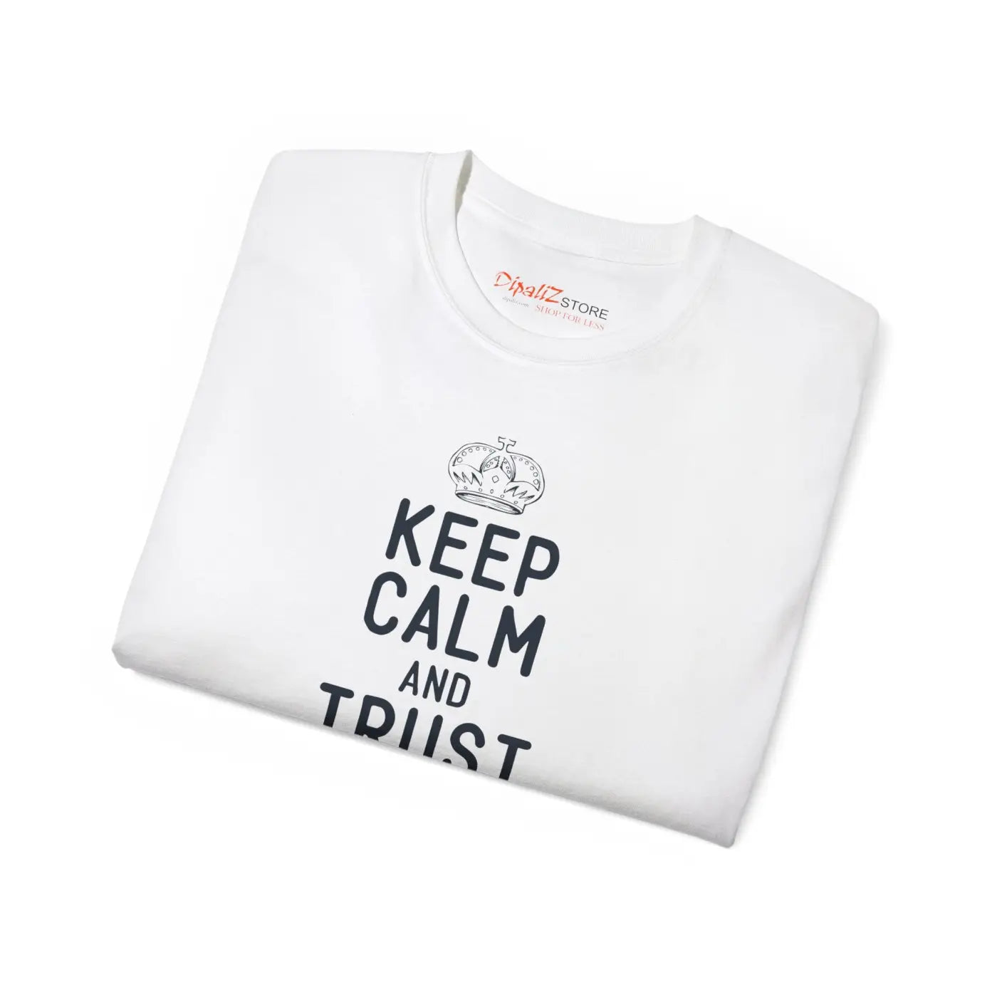 Keep Calm Trust Dad Tee – Father’s Day Cotton - Dipaliz